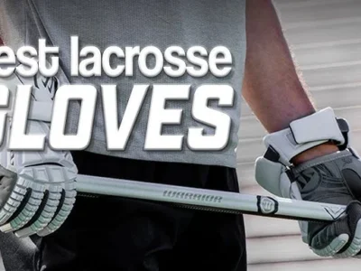Men’s Lacrosse Glove Guide: Find the Perfect Fit